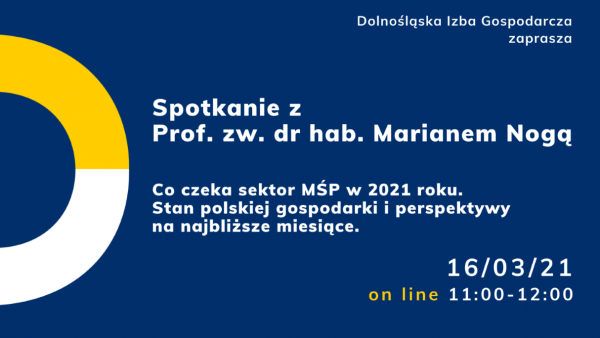 Co czeka sektor MŚP w 2021. Spotkanie z Prof. zw. dr hab. Marianem Nogą