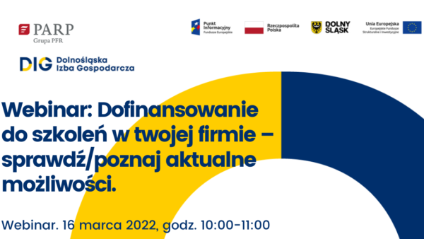 Webinar: Dofinasowanie do szkoleń w twojej firmie – sprawdź/poznaj aktualne możliwości