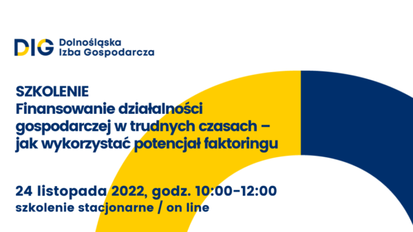 SZKOLENIE: Finansowanie działalności gospodarczej w trudnych czasach – jak wykorzystać potencjał faktoringu