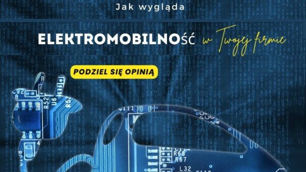 Elektomobilność w firmie. Podziel się swoją opinią.