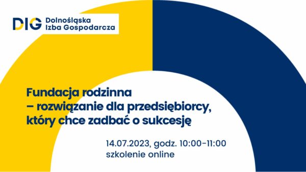 SZKOLENIE: Fundacja rodzinna – rozwiązanie dla przedsiębiorcy, który chce zadbać o sukcesję