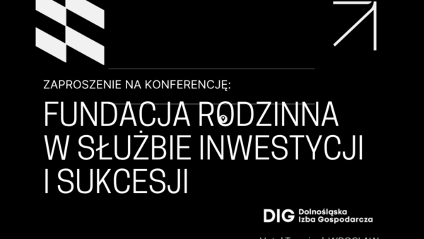 KONFERENCJA: Fundacja rodzinna w służbie inwestycji i sukcesji