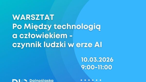 SZKOLENIE: „Po Między technologią a człowiekiem. Czynnik ludzki w erze AI”