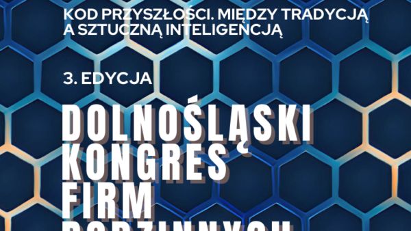 3. DOLNOŚLĄSKI KONGRES FIRM RODZINNYCH